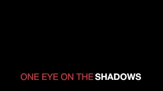 One Eye On The Shadows Remastered