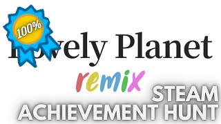 [STEAM] Achievement Hunt: Lovely Planet Remix (TunnelsⅡ★) [Tunnels 2 Aces]