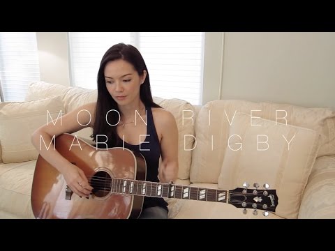 Moon River Cover by Marie Digby
