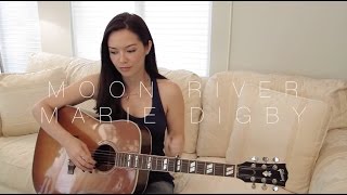 Moon River Cover by Marie Digby
