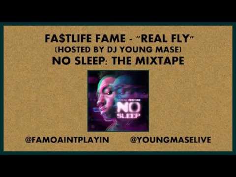 Fa$tlife Fame - Real Fly