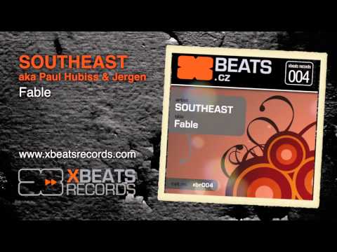 XBR004.03 - Fable by Southeast aka Paul Hubiss & Jergen