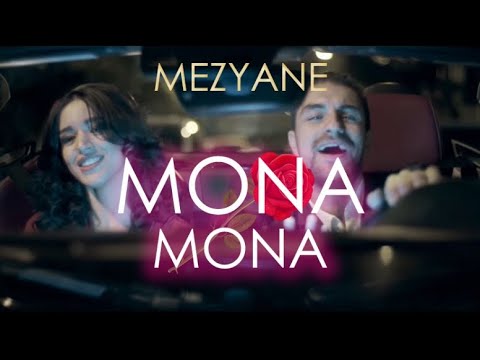 Mezyane - Mona Mona - ( Clip Officiel )