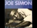 You Don't Know What You Got  by Joe Simon