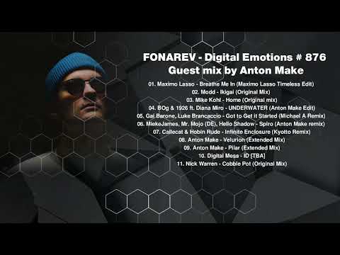 FONAREV - Digital Emotions # 876. Guest Mix by Anton Make