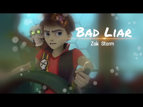 Zak Storm~ || Bad Liar ||
