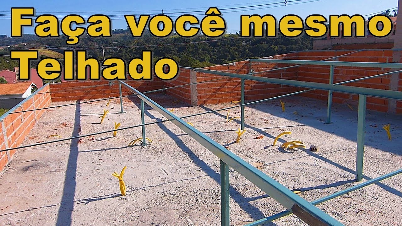 FAÇA VOCÊ MESMO O TELHADO DE ESTRUTURA METÁLICA PARTE 02