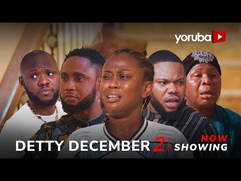 Detty December 2 - Yoruba Movie 2025 Drama Juliet Jatto, Jire Ogunleye, Feranmi Oyalowo, Jamiu Azeez