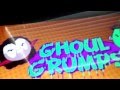 All Ghoul Grumps Intros Backwards Aka Normal