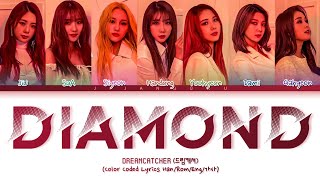 DREAMCATCHER (드림캐쳐) – Diamond (Color Coded Lyrics)