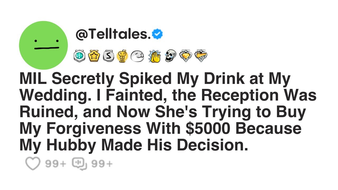 MIL Secretly Spiked My Drink at My Wedding. I Fainted, the Reception Was Ruined, and Now She's...