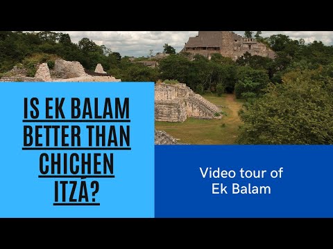 Is Ek Balam better than Chichen Itzá? Video tour of Ek Balam