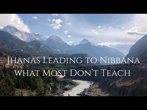 How Jhanas Lead to Nibbana—This is How the Buddha Instructed to Consider Them
