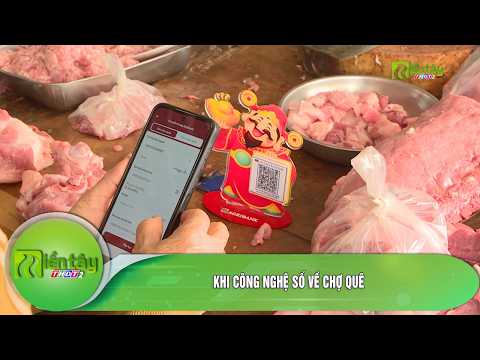 Khi công nghệ số về chợ quê