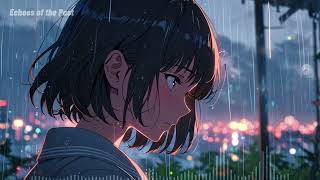 🎧🎌 Sad Anime Lo Fi - 🎶Emotional Chill Beats
