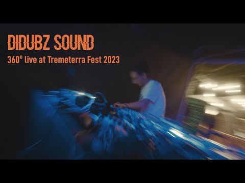 DIDUBZ SOUND | 360º LIVE at Tremeterra Fest 2023