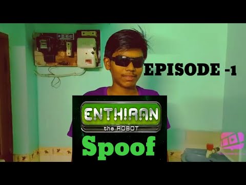 ENTHIRAN spoof (episode 1)