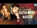 Kaisa Mera Naseeb | Full Film | Noor Hassan, Areej Mohyudin | A Sad Love Story | CIG2F