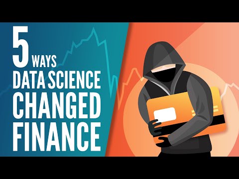 數據科學改變金融的5種方式 (5 Ways Data Science Changed Finance)