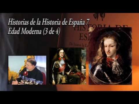 Breve Historia de España 7 - Edad Moderna (3 de 4) de Felipe III a Carlos II.