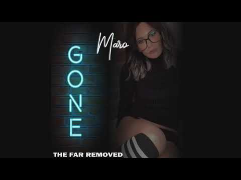 Maro Lytra & The Far Removed - Gone (Official Teaser 2020)