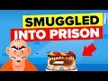 Insane Ways People Have Smuggled Things Into Prison