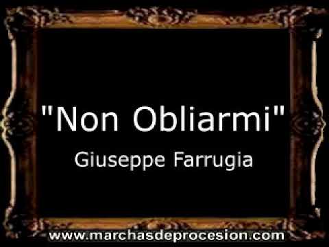 Non Obliarmi - Giuseppe Farrugia [MA]