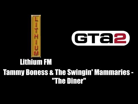 GTA 2 (GTA II) - Lithium FM | Tammy Boness & The Swingin' Mammaries - "The Diner"