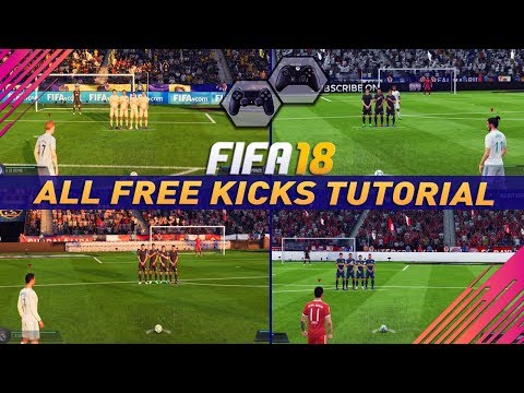 FIFA 18 ALL FREE KICKS TUTORIAL - HOW TO SCORE EVERY FREE KICK (Curve Driven Dipping Trivela Power)