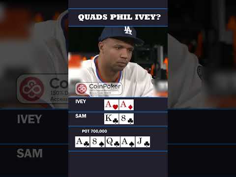 QUADS PHIL IVEY!?!