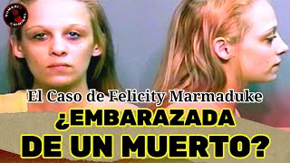 THE WOMAN WHO CLAIMED TO BE PREGNANT BY A CORPSE - The Case of Felicity Marmaduke