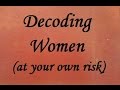 5 Deadly Terms Used By Women Decoded