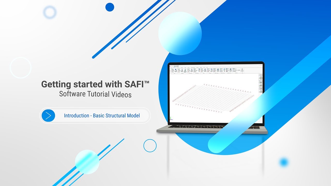 Getting Started with SAFI™ Structural Software - Create your First Structural Model