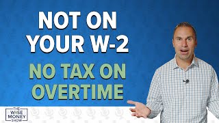 Your W-2 Won't List This New Overtime Deduction