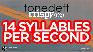 Tonedeff - &quot;Crispy (192)&quot; - 14 SYLLABLES PER SECOND