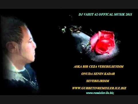 DJ VAHIT 42 - Yusuf Tomakin Yarim 2011 (REMIX).