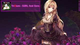 Download lagu Trillium - S3RL feat Sara ♥Nightcore♥ mp3