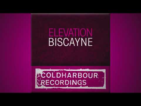 Elevation - Biscayne [Coldharbour Recordings]