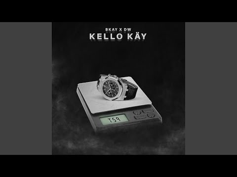Kello Käy (feat. Bkay)