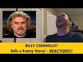 Americans React | BILLY CONNOLLY | Tells Just About The Funniest Story Ever | REACTION