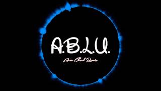 [A.B.L.U.] Dada Life - Arrive Beautiful Leave Ugly (Aero Chord Remix)