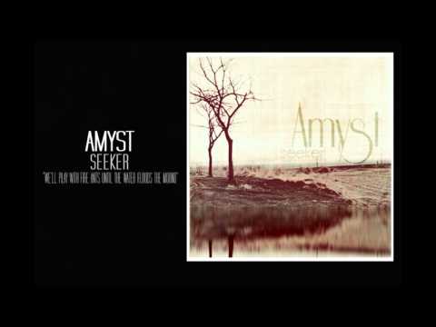 Amyst - We'll Play With Fire Ants Until The Water Floods The Mound