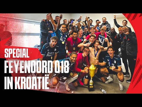 SPECIAL | Feyenoord O18 in Kroatië | Mladen Ramljak Tournament 🇭🇷🥇