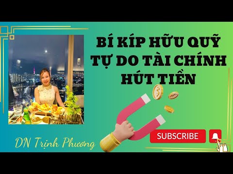 BÍ KÍP HŨ QUỸ TỰ DO TÀI CHÍNH HÚT TIỀN
