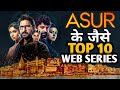 TOP 10 Best Indian Crime Thriller Web Series Like ASUR S2 In Hindi 2023