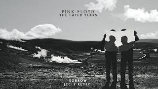 Pink Floyd - Sorrow (2019 Remix)