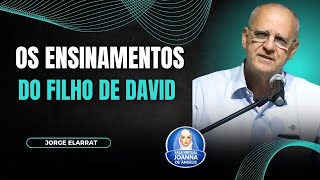 OS ENSINAMENTOS DO FILHO DE DAVID | JORGE ELARRAT 