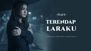 Download lagu Terendap Laraku – Naff | Pop Slow Rock Version by MusicaiPlay mp3
