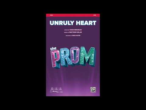 Unruly Heart (SATB), arr. Greg Gilpin – Score & Sound