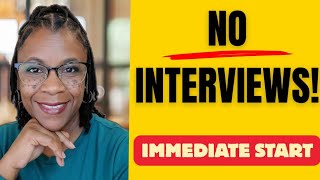 Immediate Start Online Work Without The Normal Interview Process 